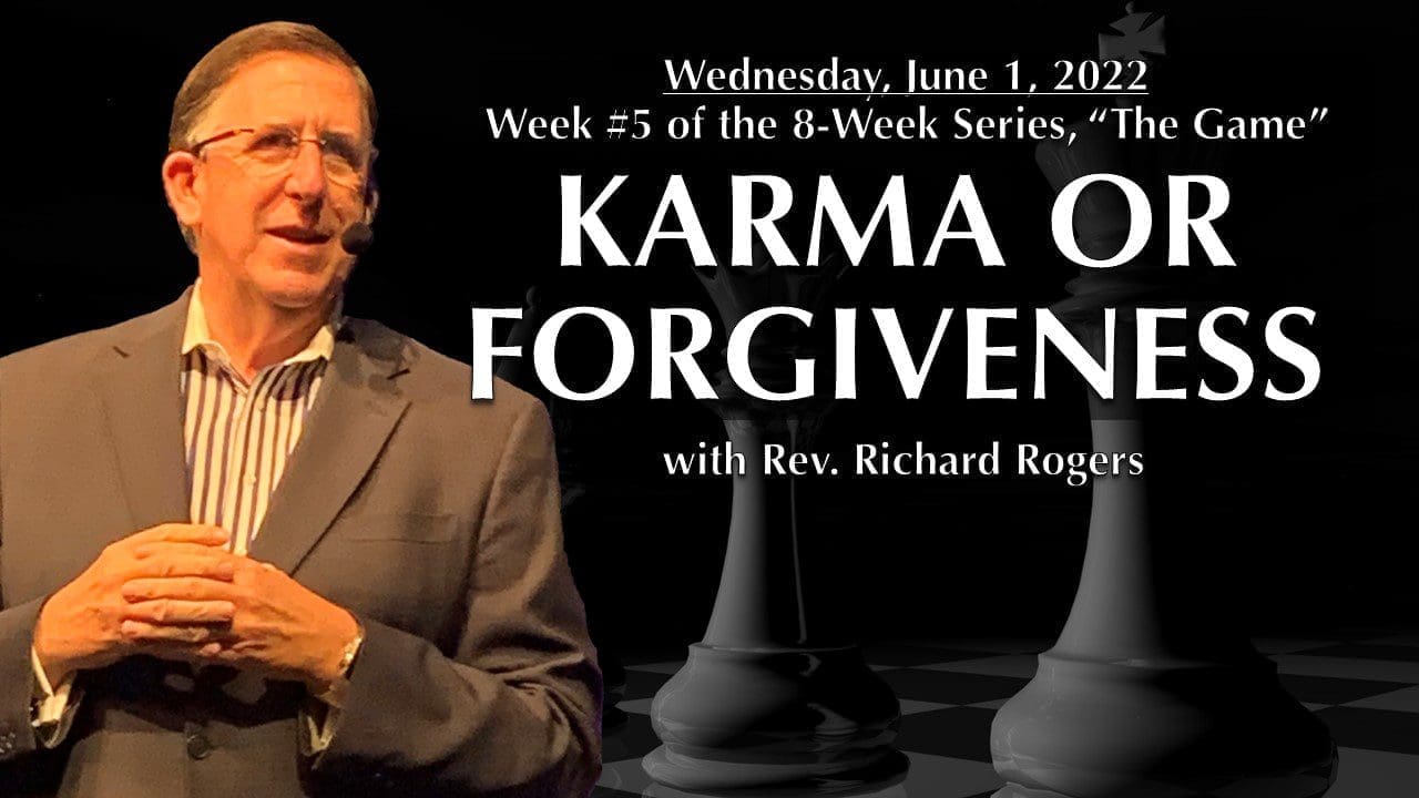 Karma or Forgiveness